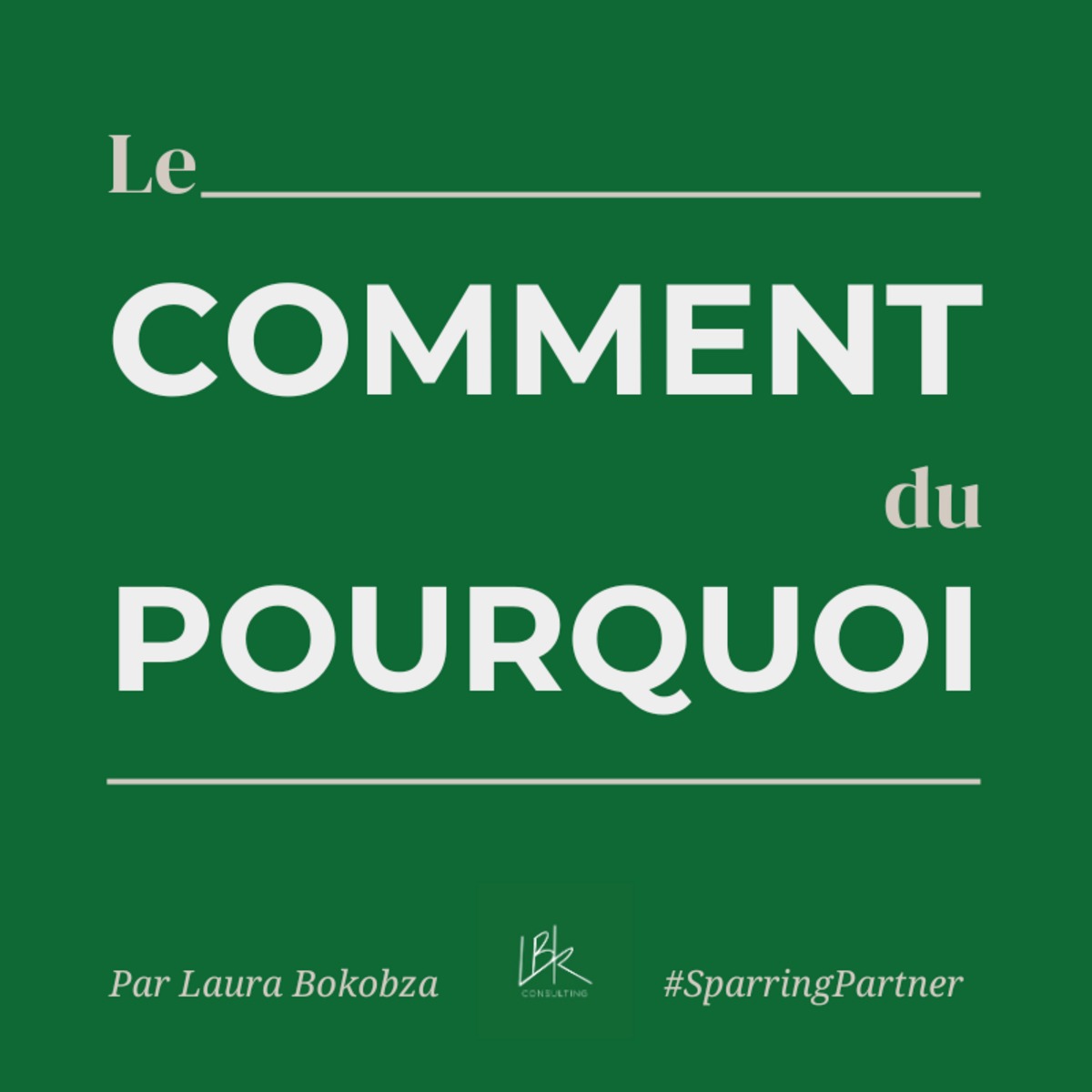 Logo de Le comment du pourquoi