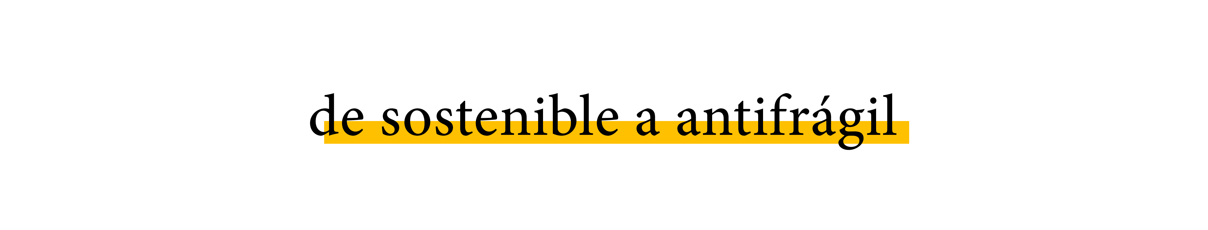Logo de de sostenible a antifrágil